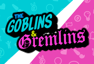 Goblin & Gremlins